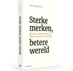 Recensie ‘Sterke merken, betere wereld’: een “must read” voor marketingprofessional